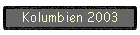 Kolumbien 2003