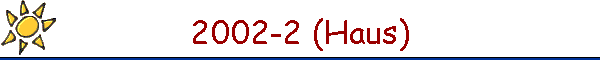 2002-2 (Haus)